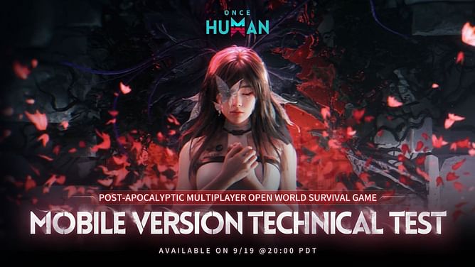 Once Human Mobile Version Technical Test start date and features