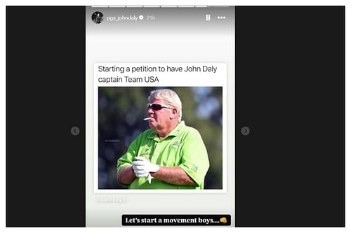 John Daly endorses petition to make him US Presidents Cup. (instagram@fullsendgolf)