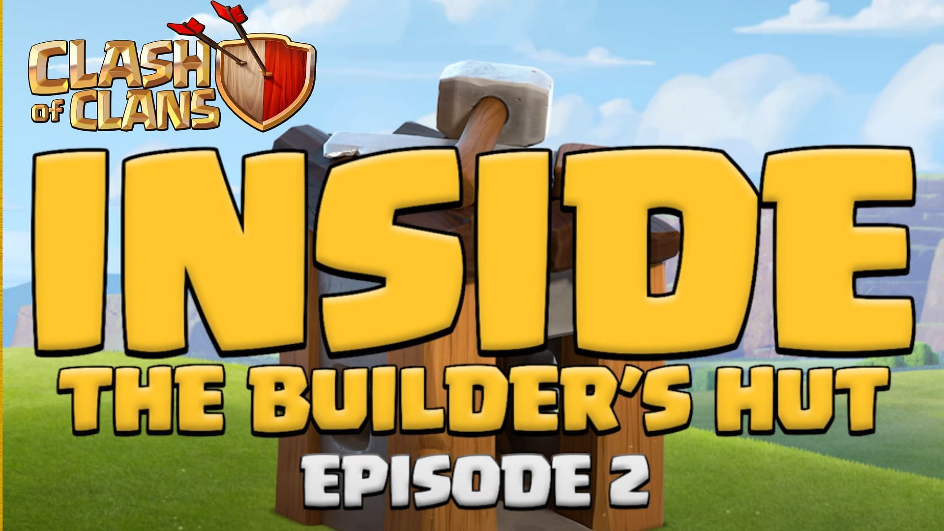 Clash of Clans Inside the Builders Hut Episode 2