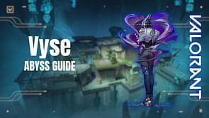 Valorant: Complete Vyse Abyss guide