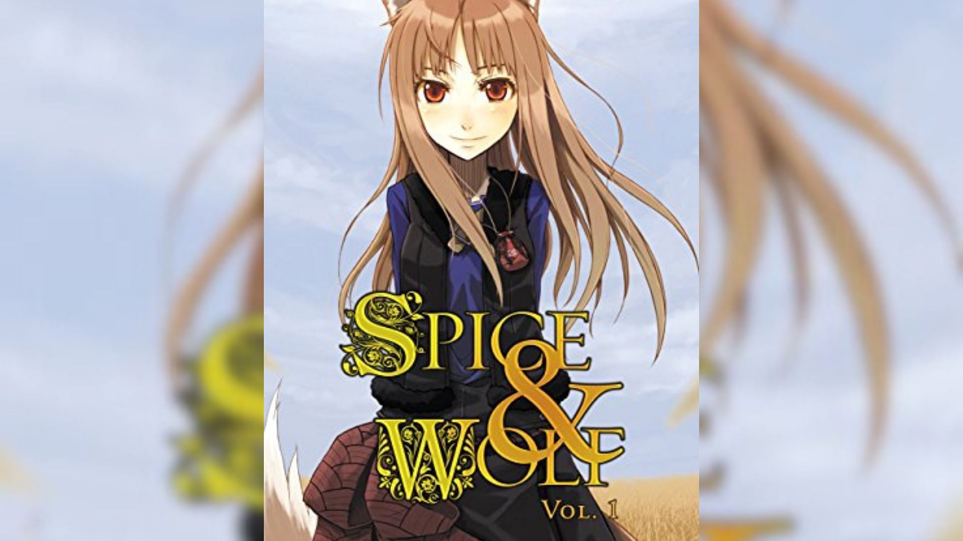 Spice and Wolf by Isuna Hasekura (Image via ASCII Media Works and Yen Press)