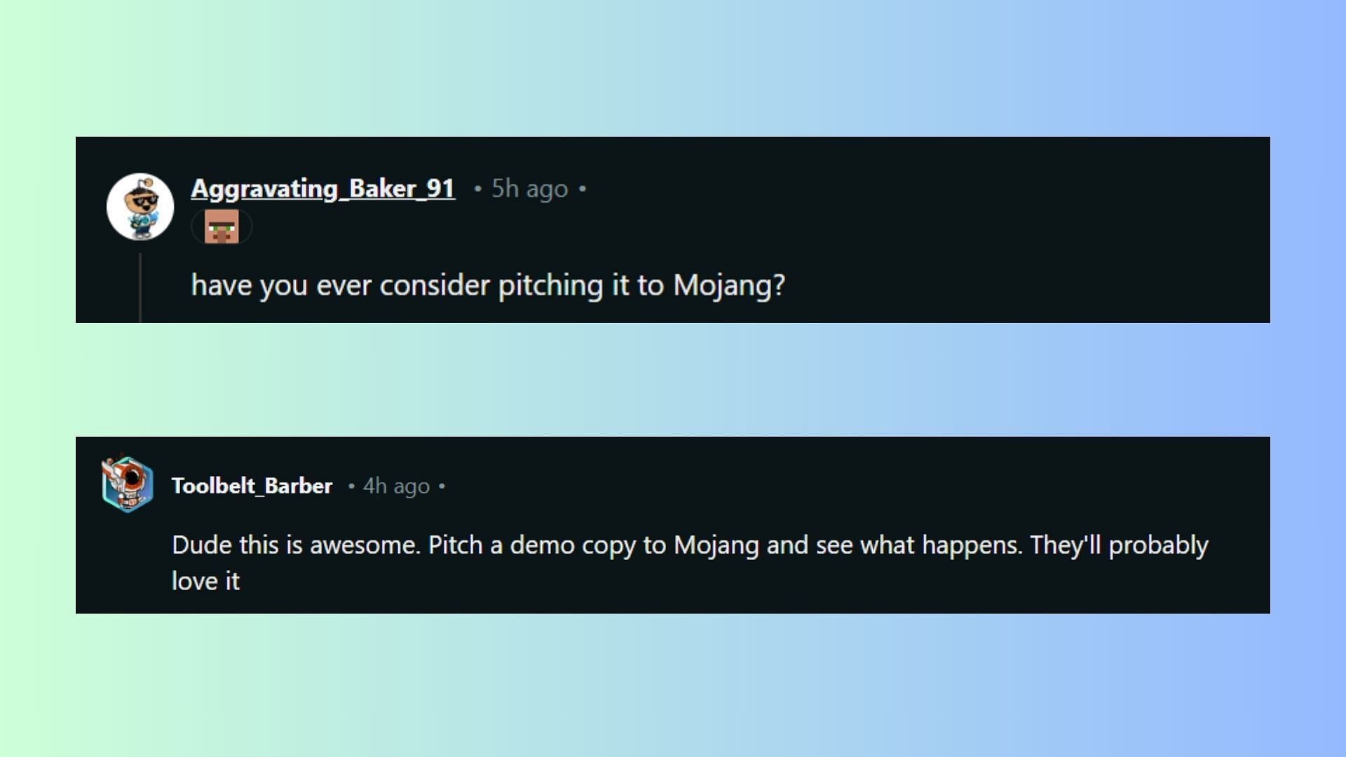 Some users encouraged the OP to pitch this idea to Mojang so they could take it forward. (Image via Reddit/Bruhvery)