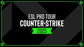 All ESL Pro Tour 2025 tournaments and their dates