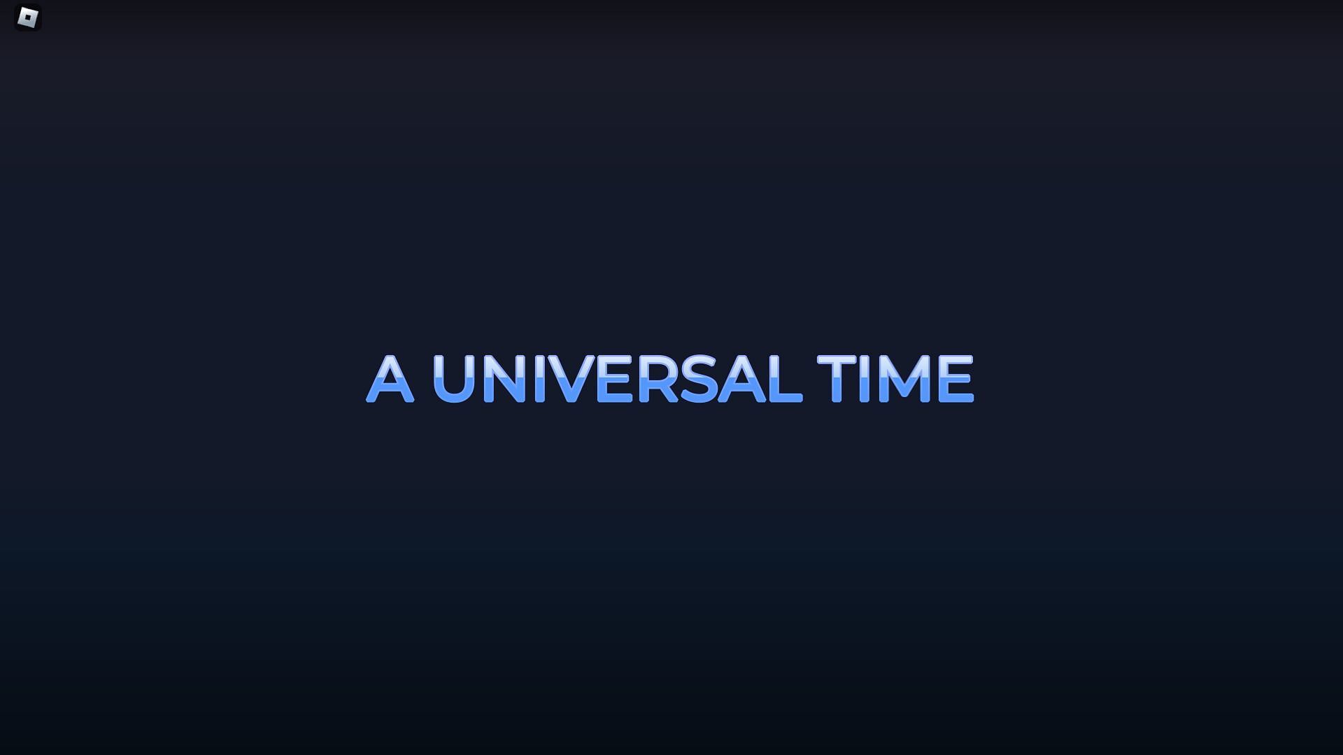 Roblox A Universal Time