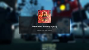 Ultra Toilet Roleplay 2: A beginner's guide