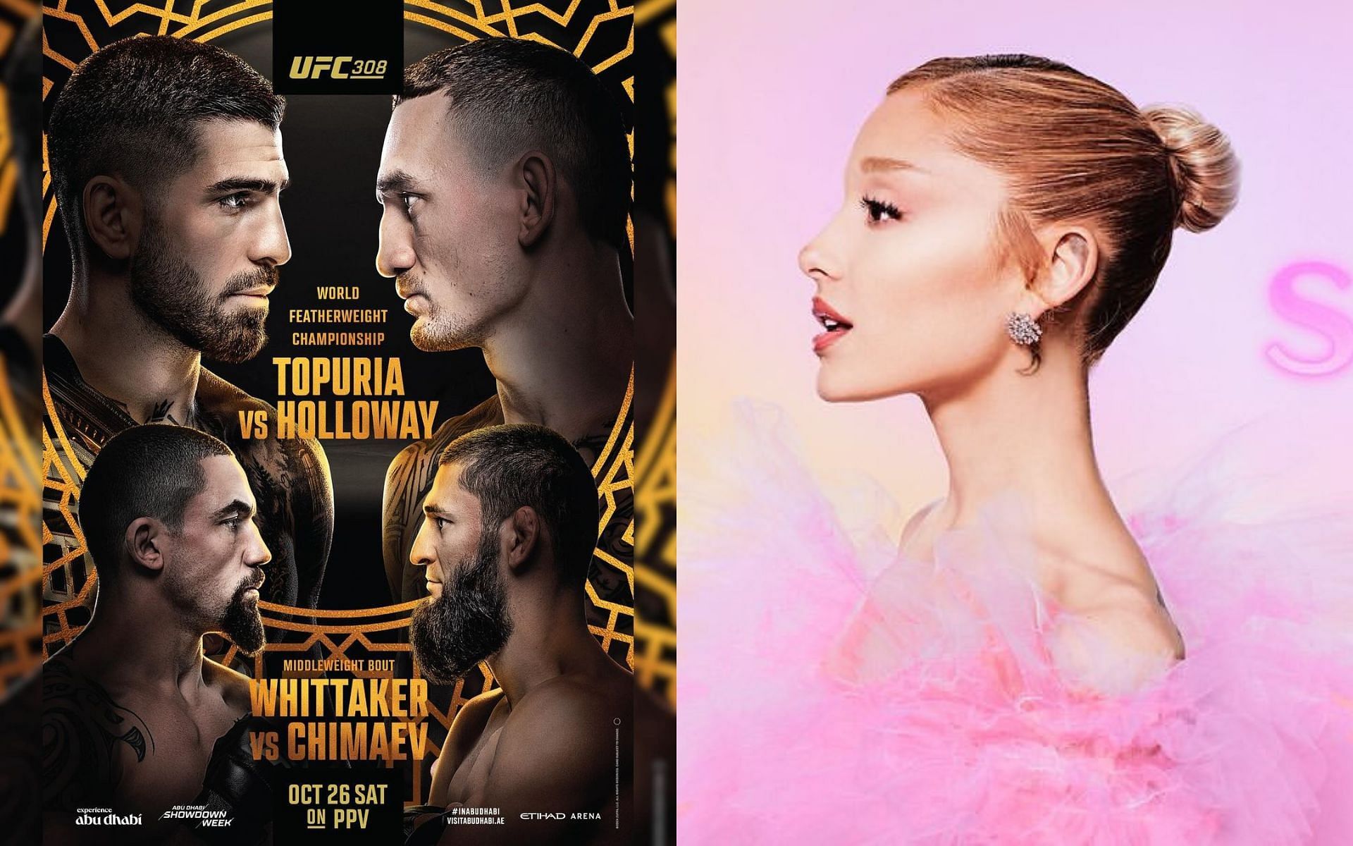 UFC 308 (left) gets Ariana Grande