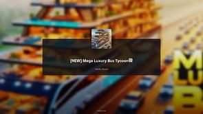 Mega Luxury Bus Tycoon: A beginner's guide