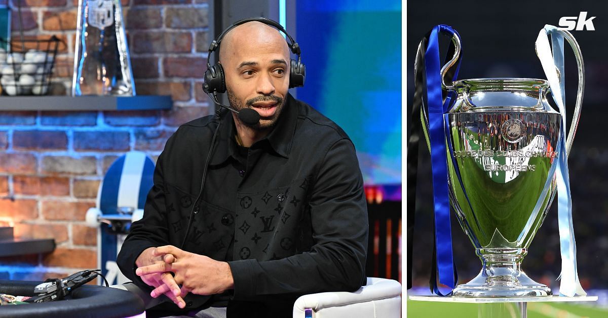Thierry Henry names favorites to win the UEFA Champions League