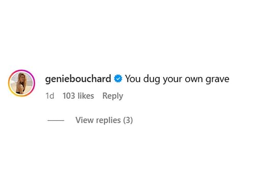 Eugenie Bouchard's comment. (@geniebouchard)