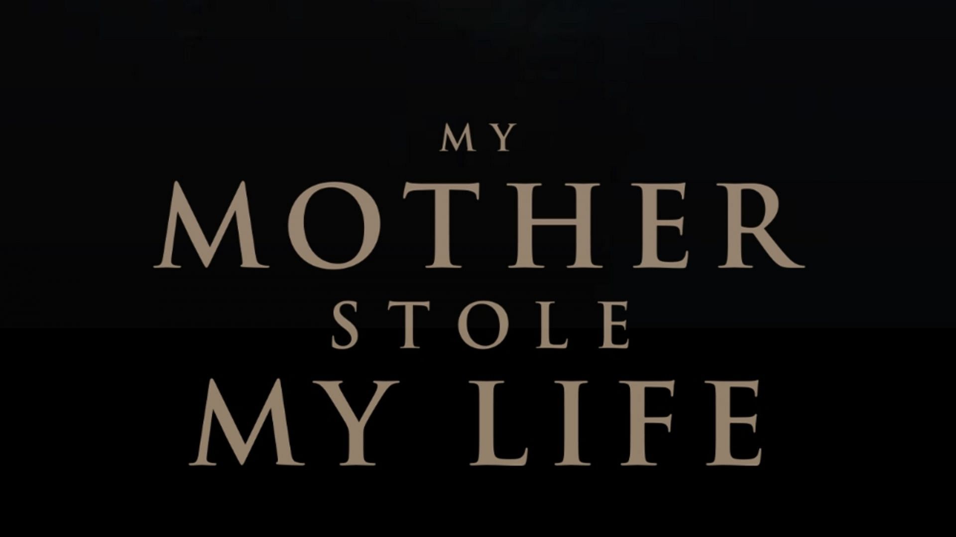 My Mother Stole my Life (image via Lifetime) 