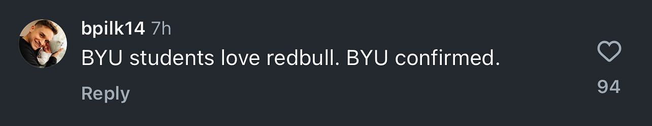 &quot;BYU students love Red Bull. BYU confirmed,&quot; one fan expressed.