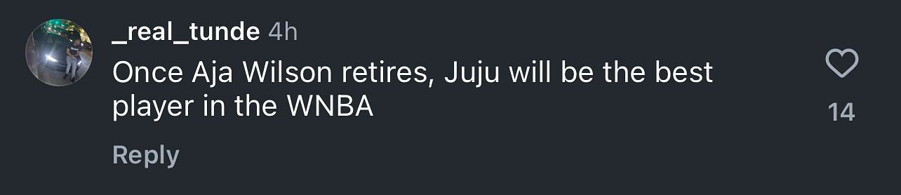 "Once Aja Wilson retires, Juju will be the best player in the WNBA," one user claimed.