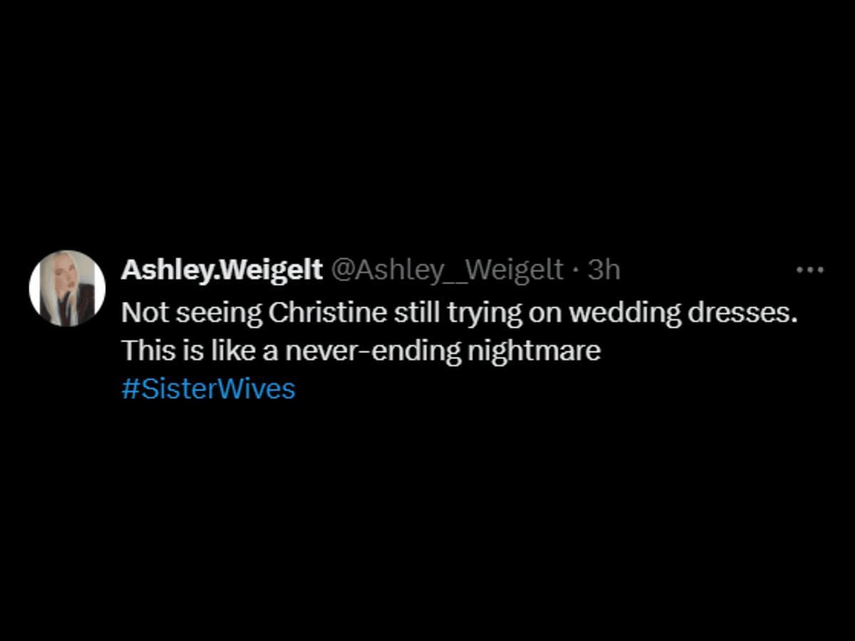 A Sister Wives fan reacts to Christine shopping for her wedding dress (Image via X/@Ashley__Weigelt)