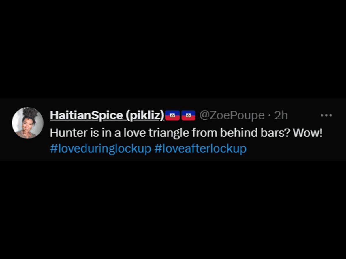 A Love After Lockup fan reacts to Hunter&#039;s love triangle (Image via X/@ZoePoupe)