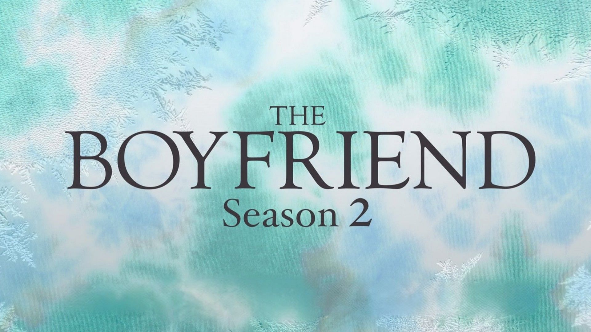 The Boyfriend returns with season 2 (Image via X/@netflix)