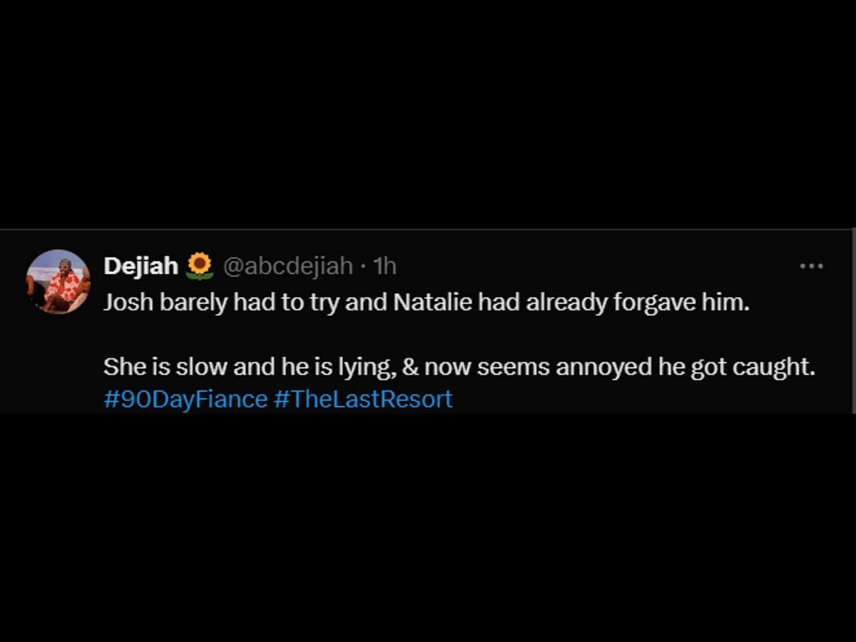 A 90 Day: The Last Resort fan reacts to Natalie and Josh&#039;s conversation (Image via X/@abcdejiah)