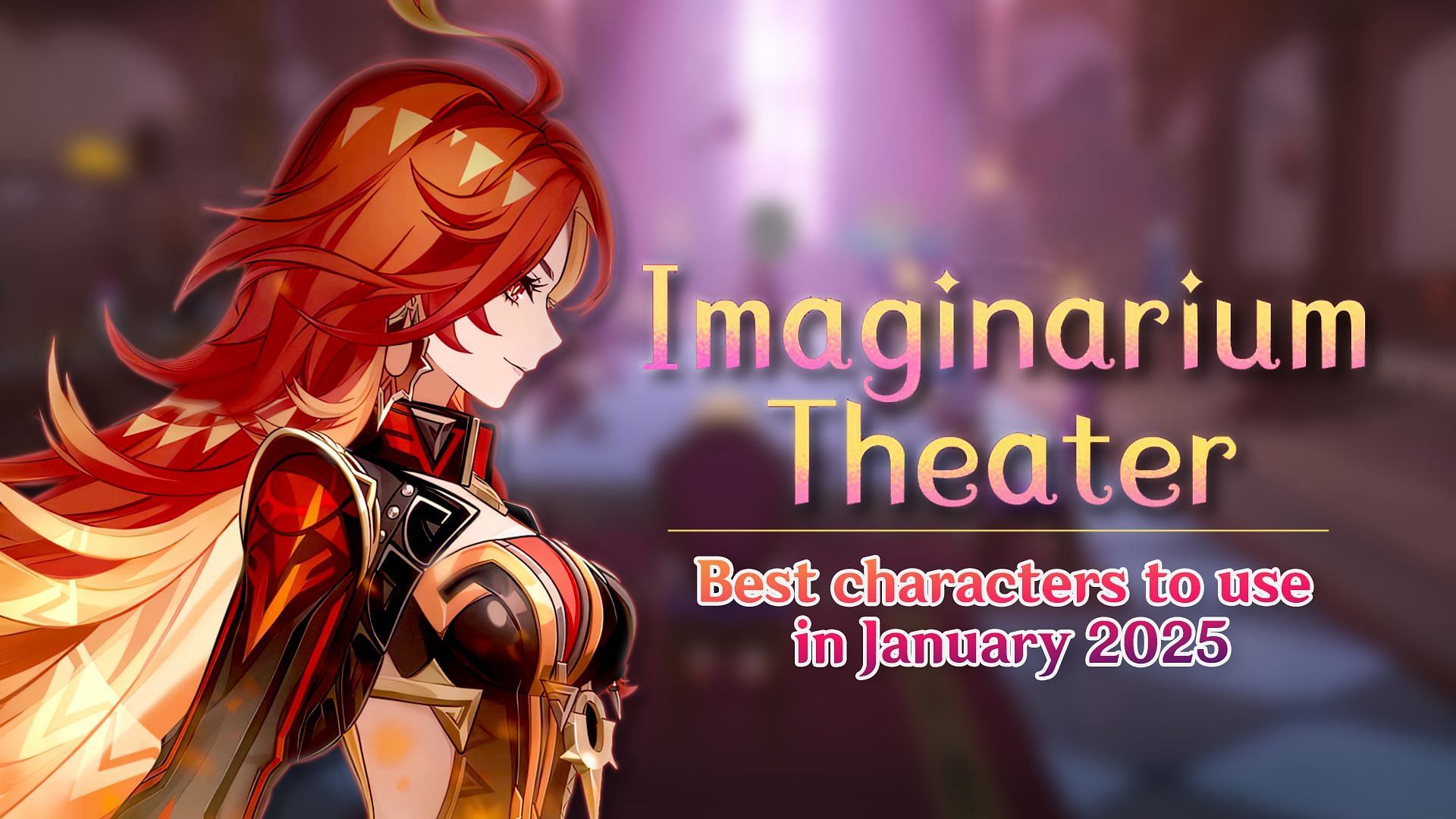 Top characters for January 2025 Imaginarium Theater (Image via HoYoverse)