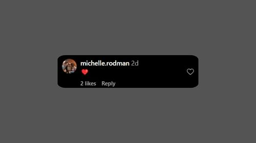 Michelle Rodman comments on her daughter's IG post. (Creidts: @trinity_rodman/Instagram)