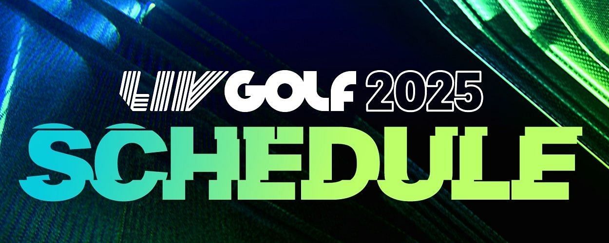 LIV Golf 2025 Schedule