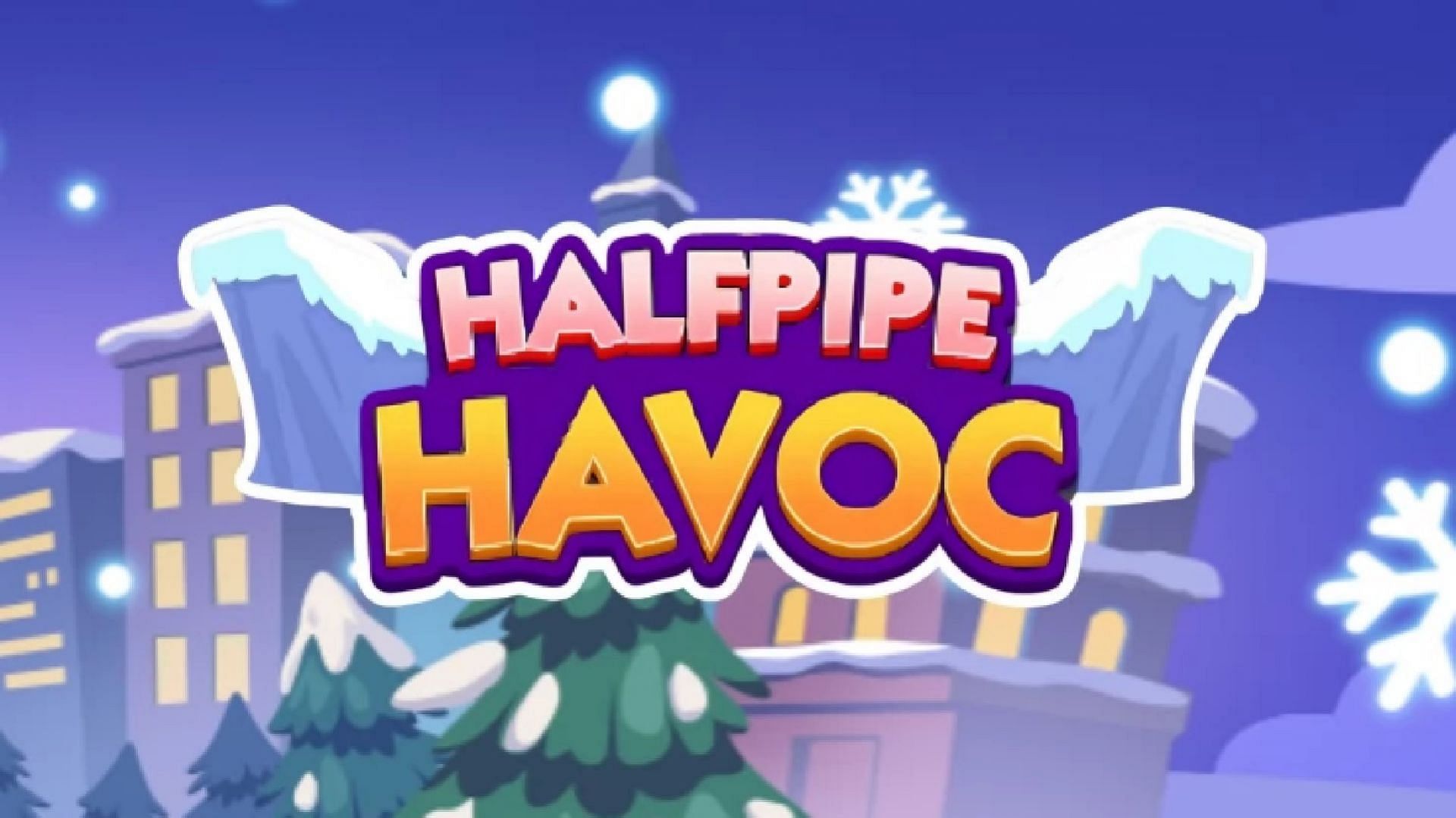 Monopoly Go Halfpipe Havoc