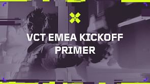 VCT EMEA Kickoff 2025: Final results, schedule, and more