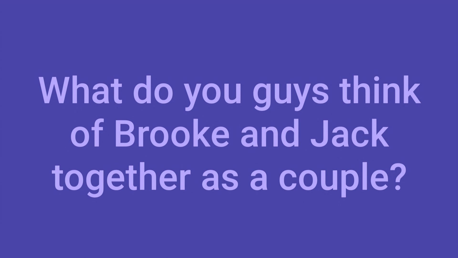 A fan asking for opinions on the possibly developing relationship between Brooke and Jack (Image via Facebook/Kimberly Bernstine-Alexander)