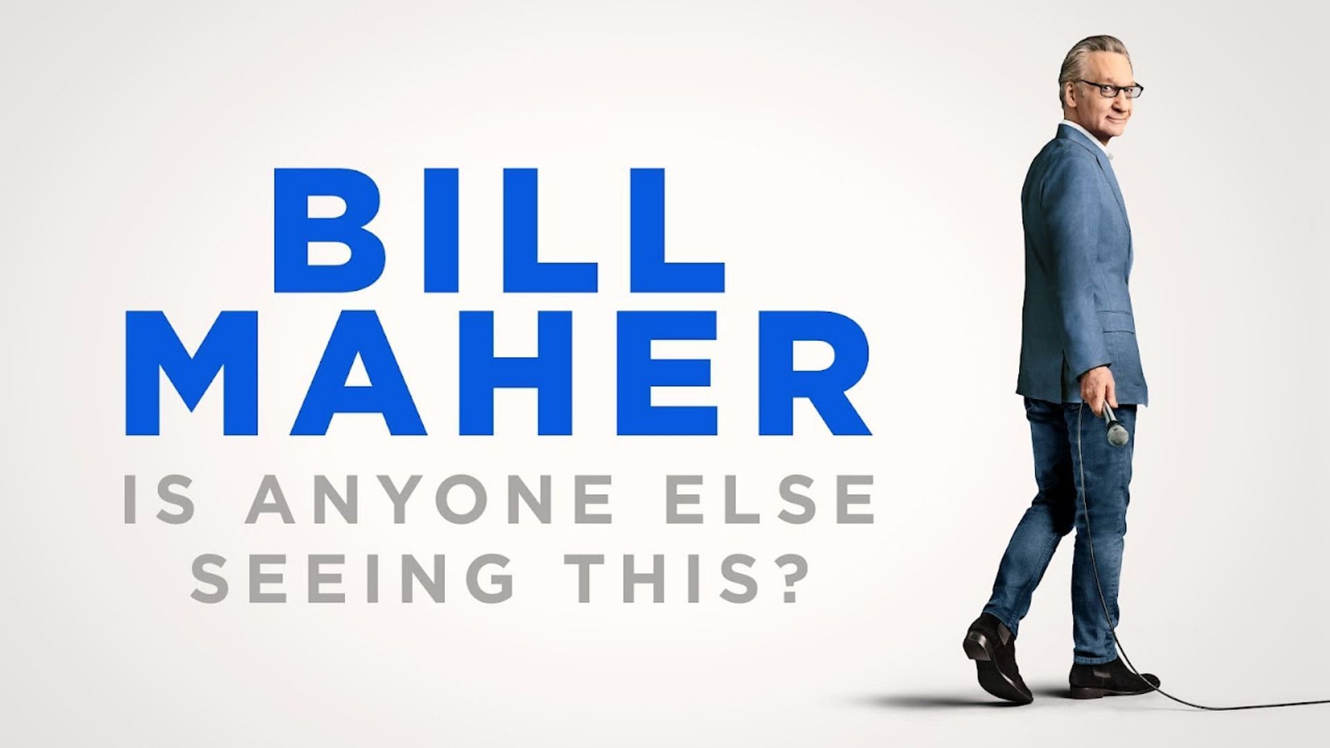 Bill Maher: Is Anyone Else Seeing This? releasing on HBO (Image via HBO max)