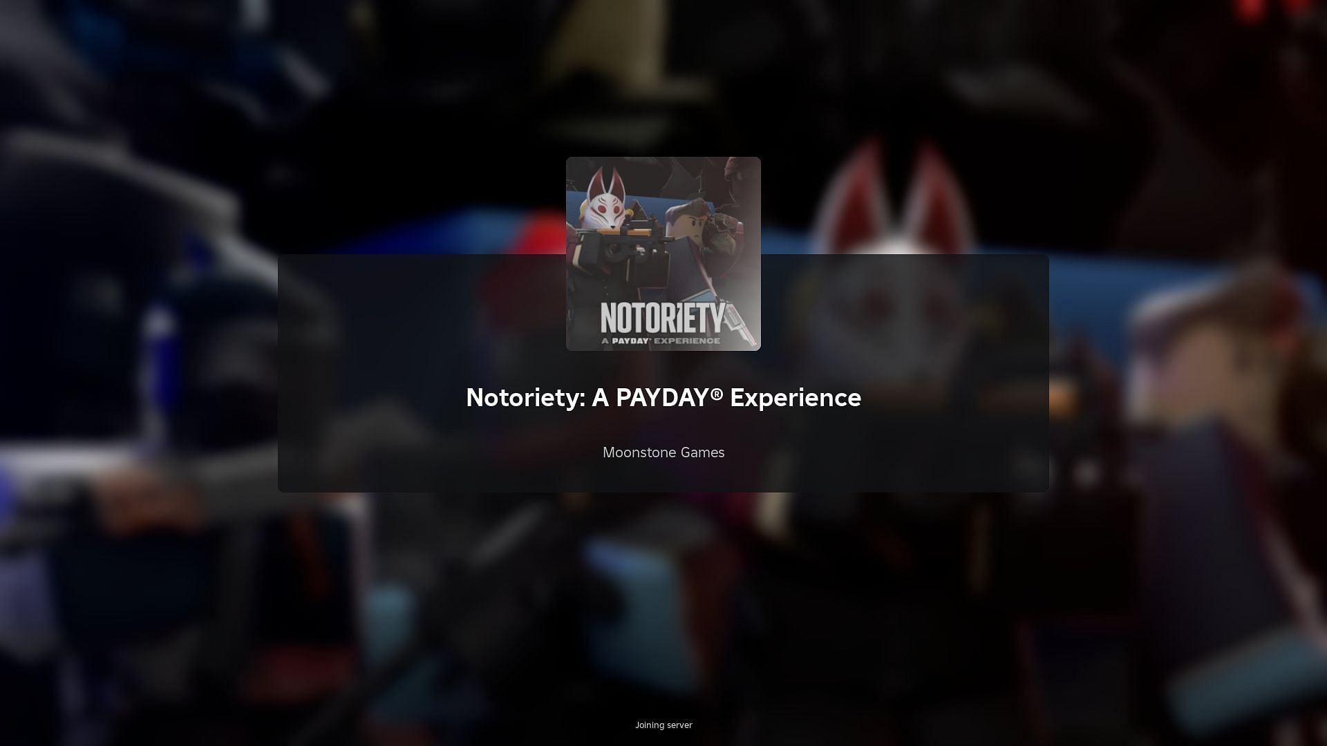 Roblox Notoriety: A Payday Experience