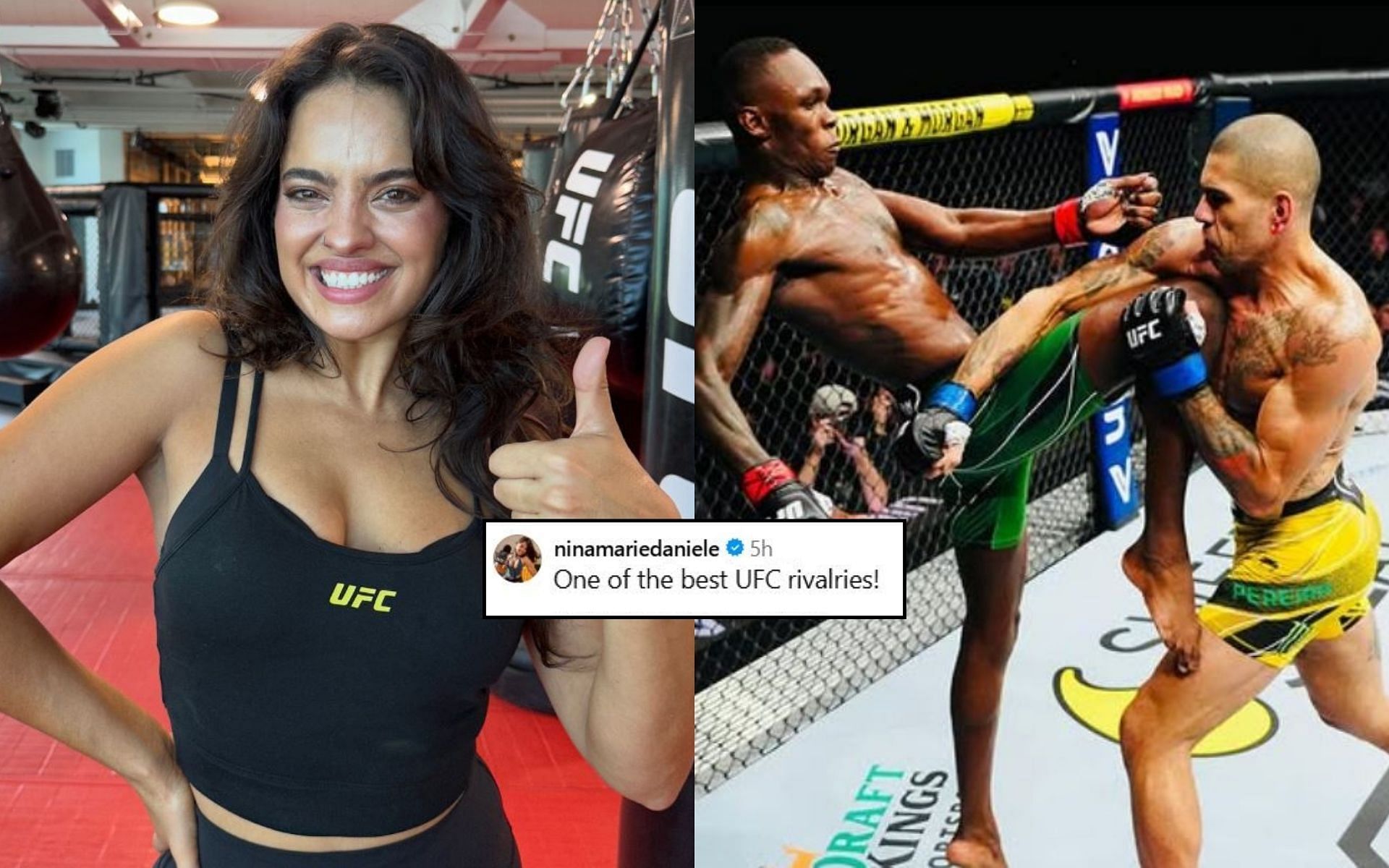 Nina-Marie Daniele (left) praises (insert) the Israel Adesanya-Alex Pereira rivalry (right). [Image credit: @fullviolence, @ninamariedaniele, @stylebender on Instagram]