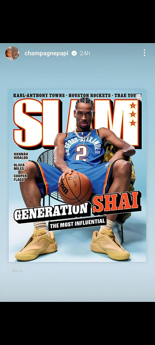 Drake sharing SLAM magazine's latest issue featuring Shai Gilgeous-Alexander on his Instagram story - Source: Instagram