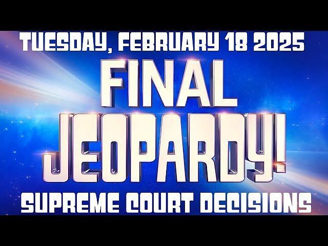 Who won Jeopardy! tonight? February 18, 2025, Tuesday