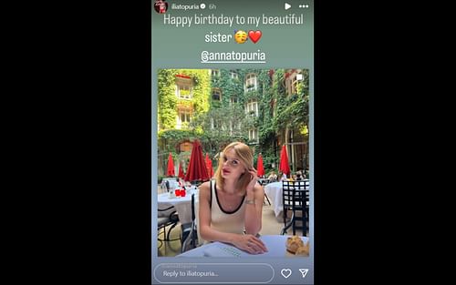 Screenshot of Ilia Topuria's Instagram story wishing his sister Anna Topuria on her birthday: [Screenshot courtesy: @iliatopuria on Instagram]