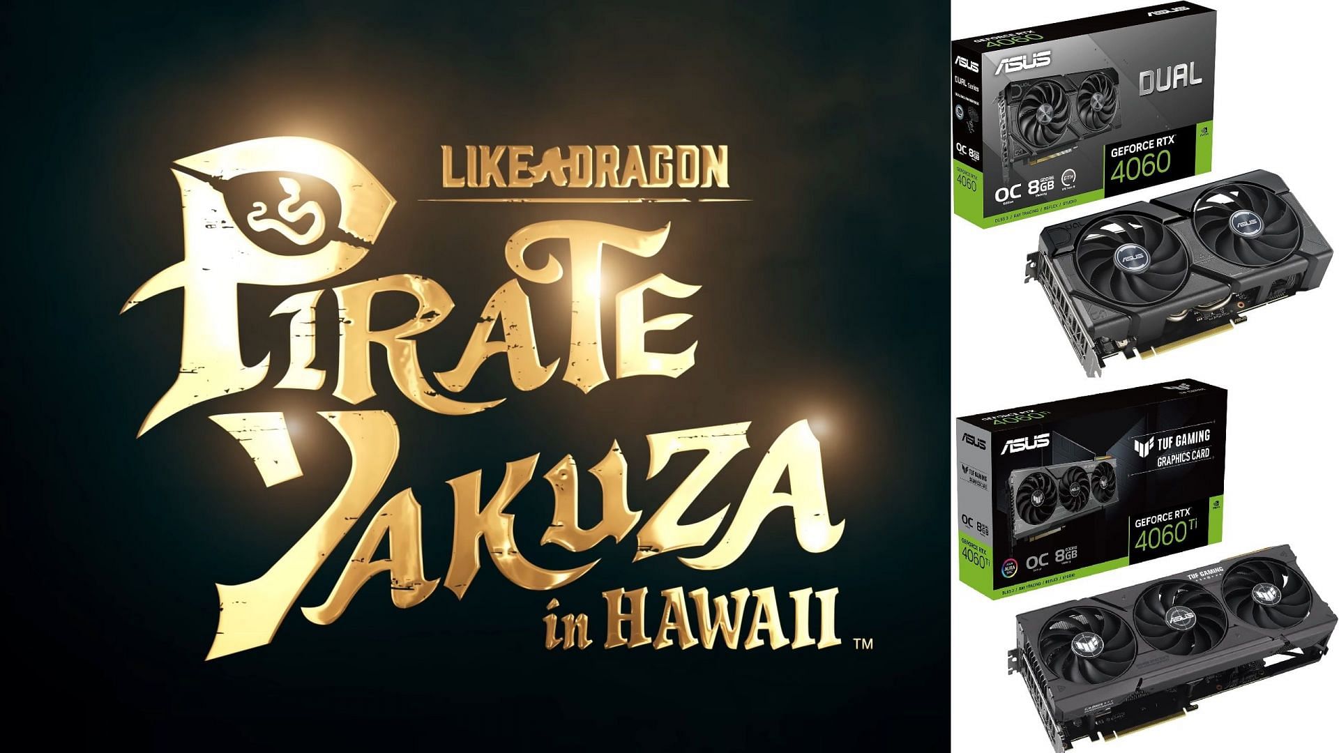 Picture of Like A Dragon: Pirate Yakuza in Hawaii with ASUS RTX 4060 and 4060 Ti