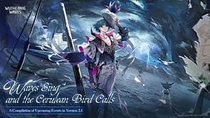 Wuthering Waves 2.1 second phase events schedule and rewards