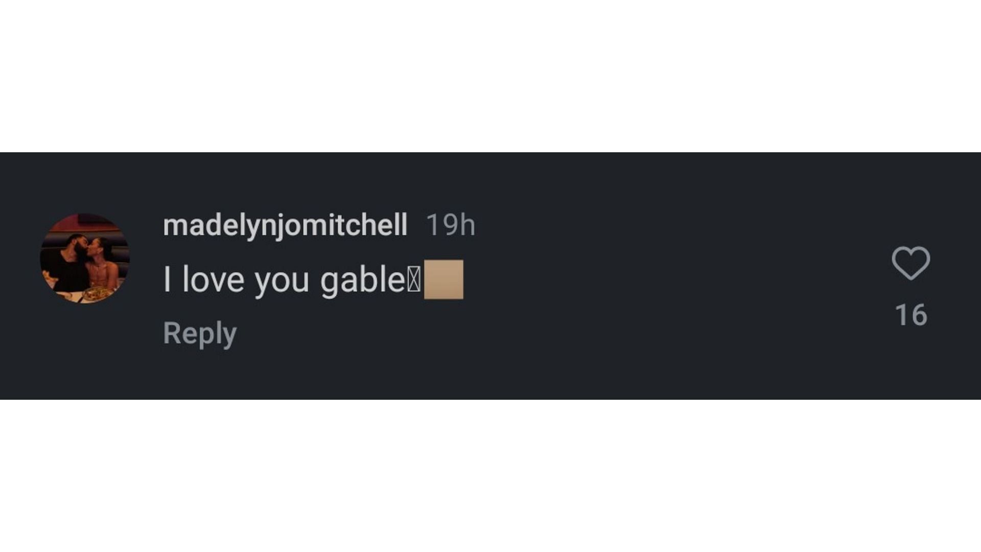 Screenshot of Steveson&#039;s girlfriend, Madelyn Mitchell&#039;s comment on the wrestler&#039;s post (Image via: @gable on Instagram)