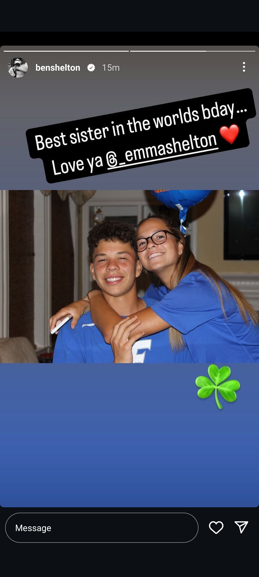 Screengrab of Ben Shelton&#039;s Instagram story wishing his sister a happy birthday. Source: Instagram @benshelton