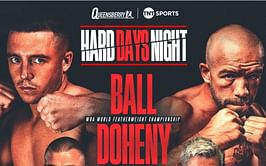 Hard Days Night - Nick Ball vs. TJ Doheny: Fight card, date, start time, streaming, how to watch, venue, and more