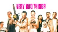 Where to watch Very Bad Things (1998) online? Streaming details explored