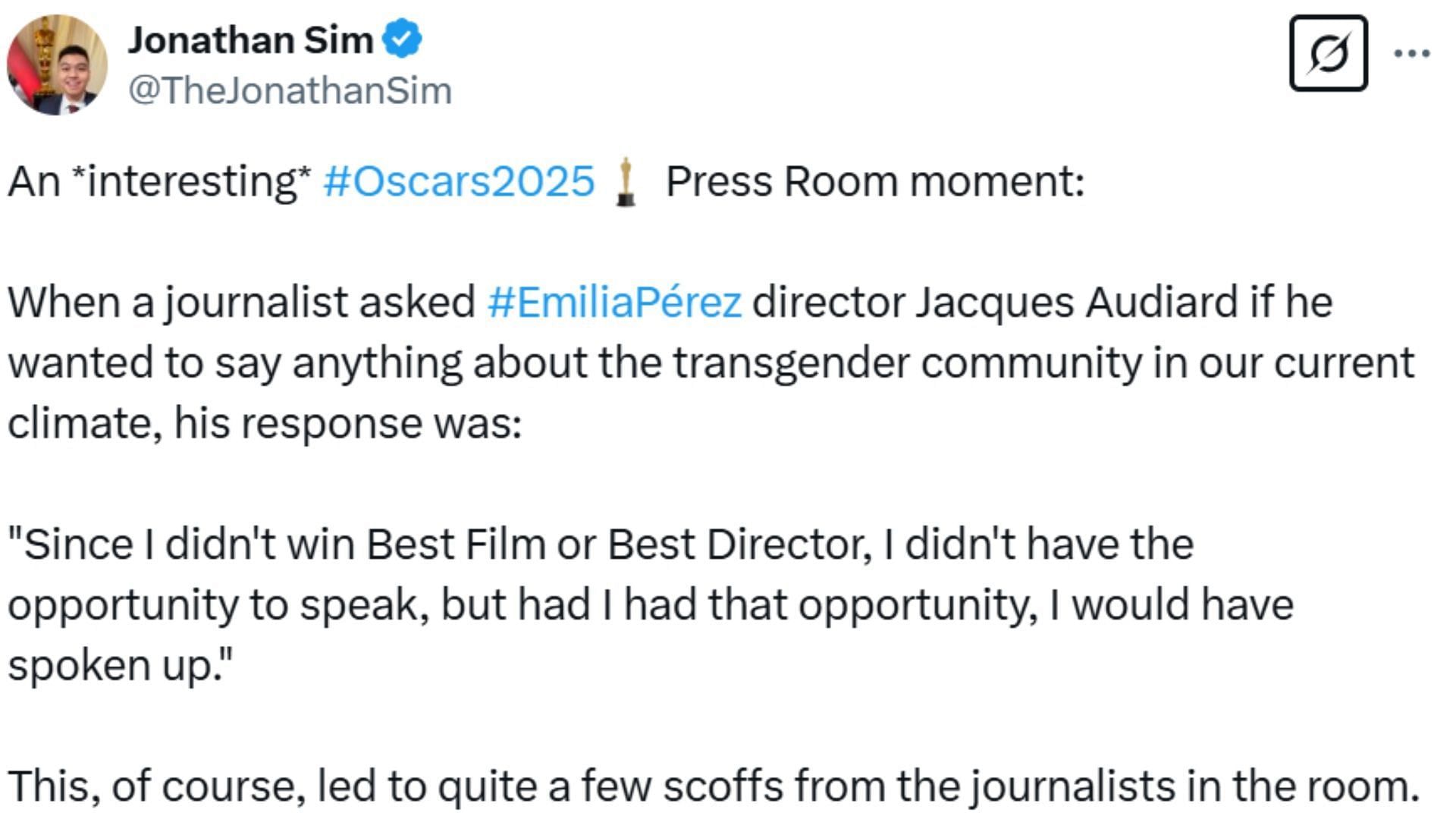 Jacques Audiard refused to speak about Emilia P&eacute;rez (Image via X/@TheJonathanSim)