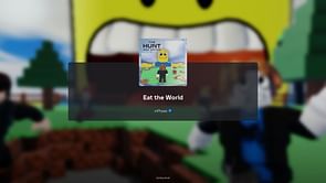 Eat the World - Roblox The Hunt: Mega Edition