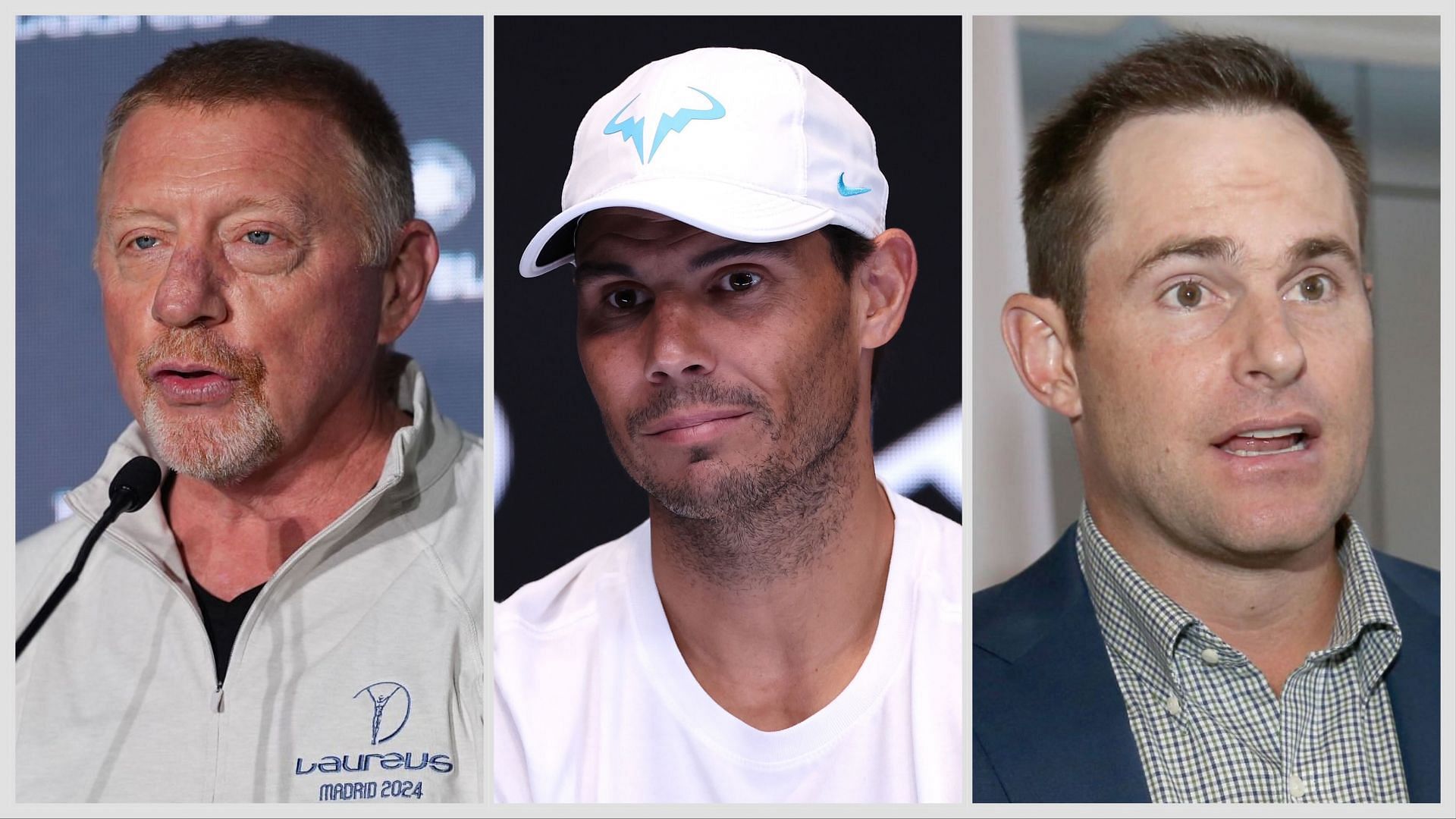 Boris Becker (Left), Rafael Nadal (Centre), Andy Roddick (Right)