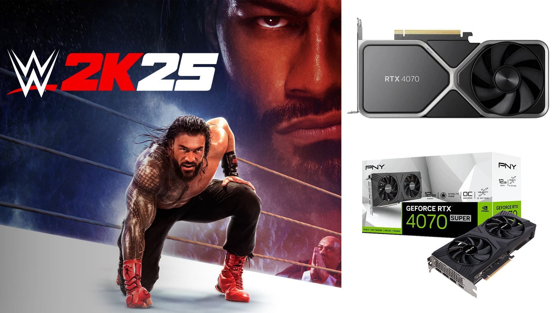 Best WWE 2K25 PC settings for RTX 4070 and RTX 4070 Super (Image via 2K Games, PNY, Nvidia)