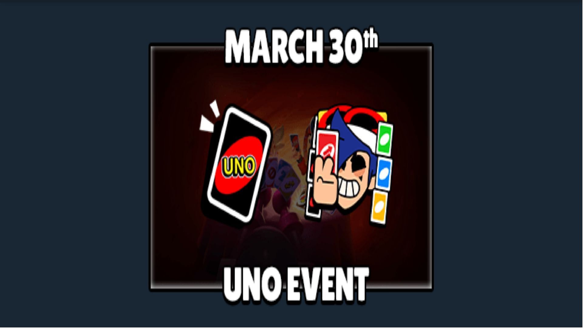 Leak claims to reveal the release date for the UNO event (Image via X/@BrawlNetworkX)