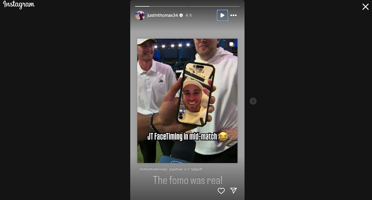 Taken from Justin Thomas' Instagram Story_good Source: Instagram / @ Inshaos34