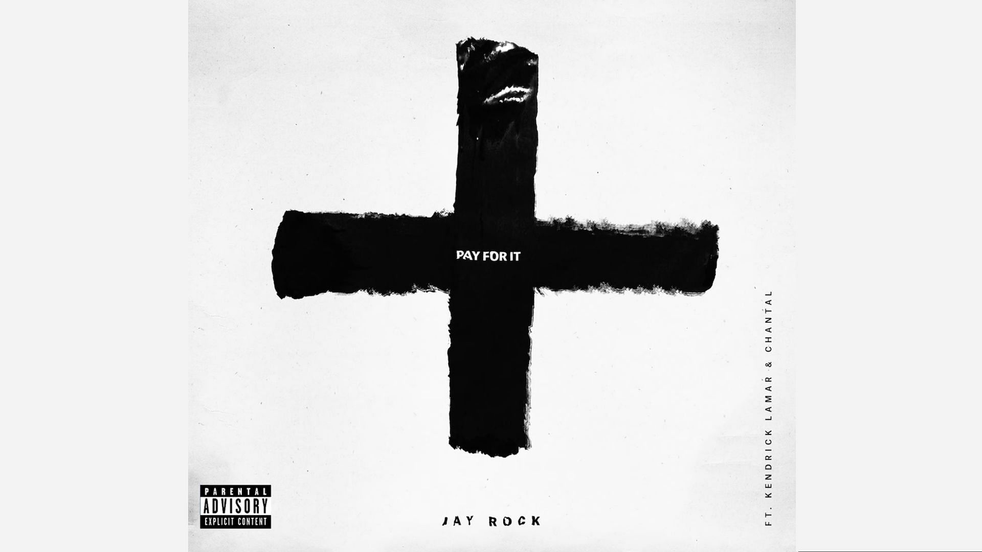 The official cover art for Jay Rock's 'Pay For It (feat. Kendrick Lamar and Chantal) uploaded to YouTube on November 14, 2014 (Image via YouTube/@jayrock7377)