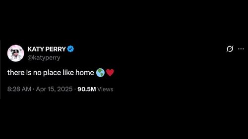 Katy Perry tweeted after her launch into space and back. (Image via X)