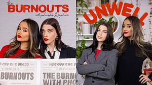 Everything to know about The Burnouts as Phoebe Gates and Sophia Kianni opens up about their new podcast with Unwell Network