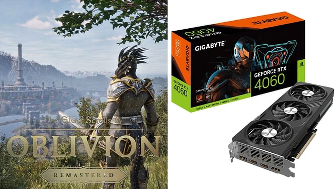 Best Oblivion Remastered settings for Nvidia RTX 4060 and RTX 4060 Ti