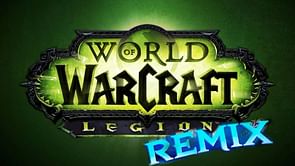 WoW Legion Remix officially confirmed at PAX East, alongside new content