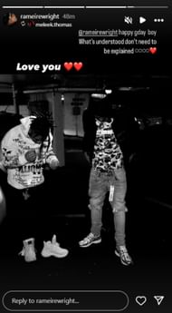 Rameire Wright reshares Meleek Thomas' birthday wish on his IG (IG/@rameirewright)